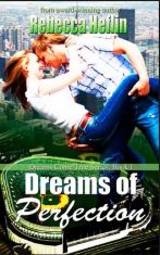 Dreams of Perfection